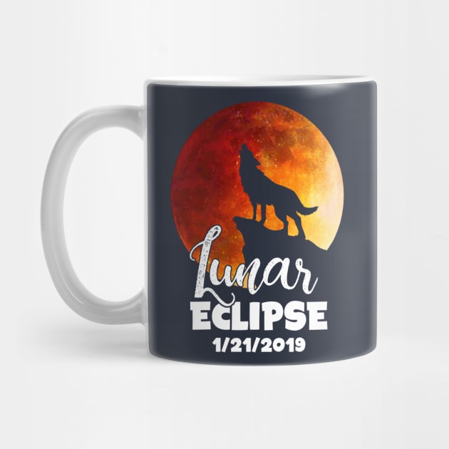 Total Lunar Eclipse T-Shirt January 21 2019 Shirt Gift Idea Wolf by CheesyB